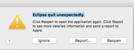 eclipse for mac quit unexpectedly